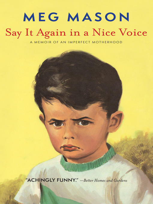 Title details for Say It Again In a Nice Voice by Meg Mason - Available